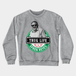 Thug Life " Efren Reyes " Crewneck Sweatshirt